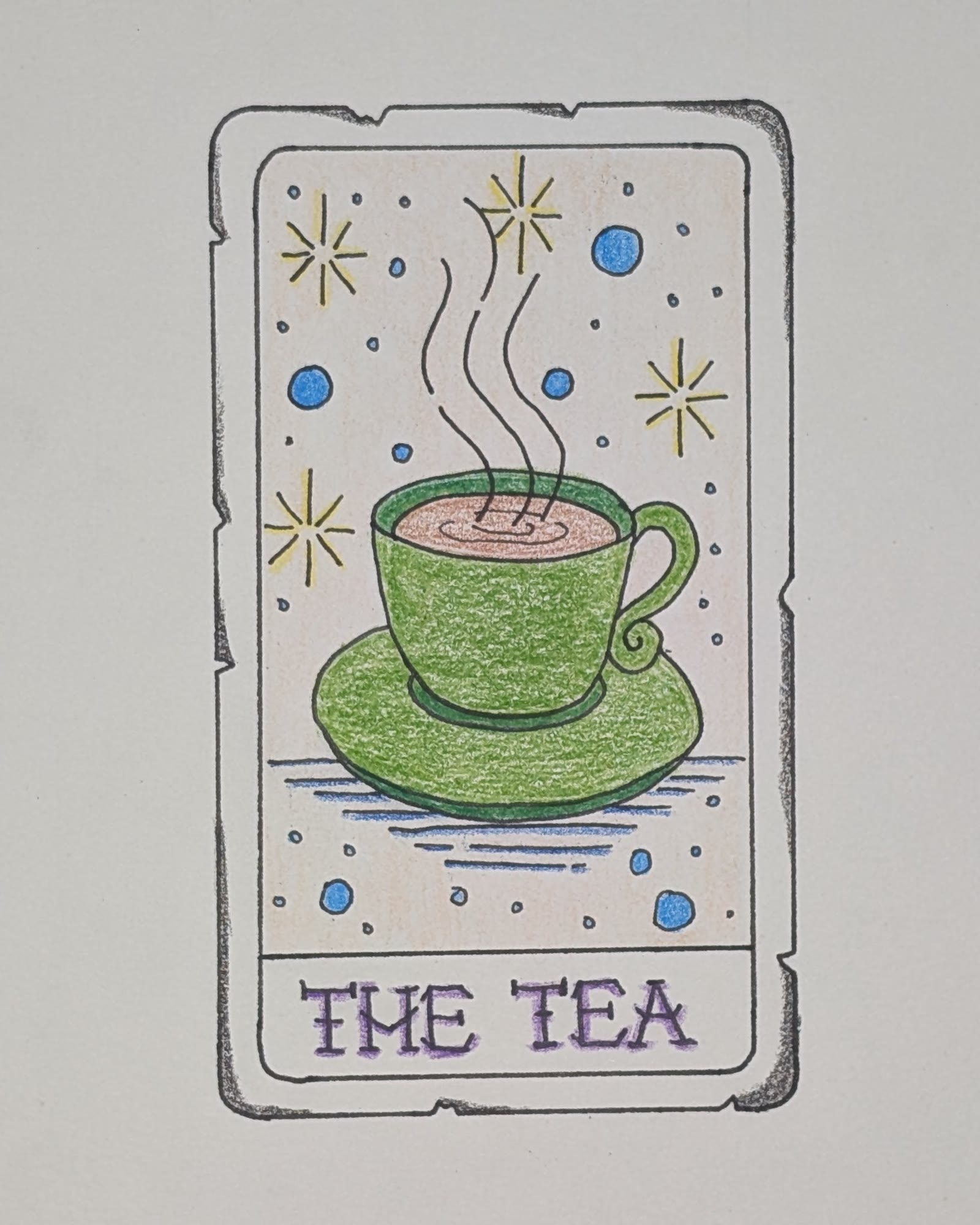Colored pencil drawing of a tarot-style card called The Tea, with a green teacup and saucer, steam, stars and blue dots